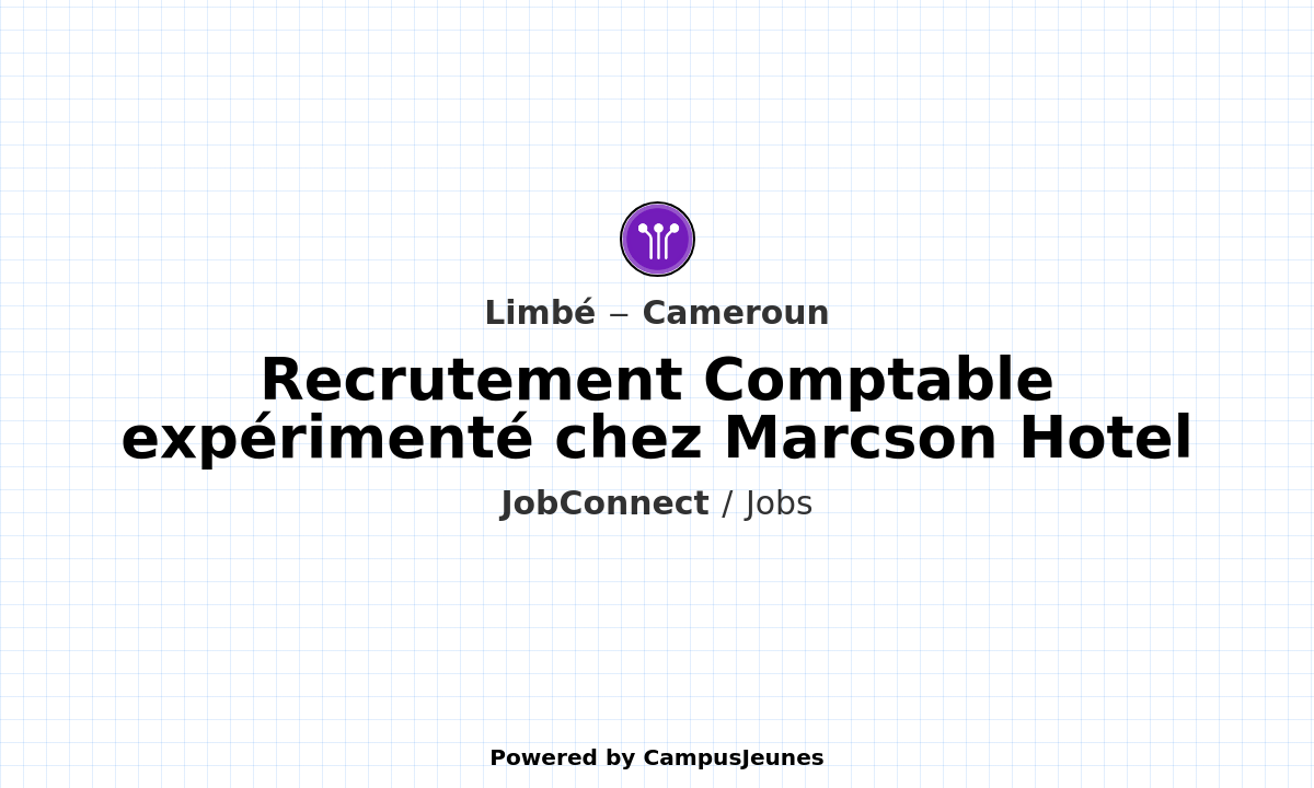 Recrutement Comptable chez Marcson Hotel Limbe - Limbe
