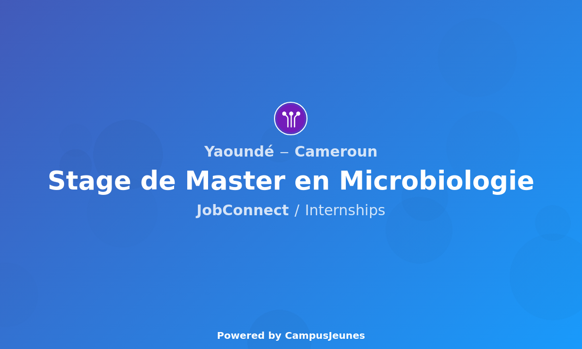 Stage de Master en Microbiologie au Centre for Research in Infectious Diseases (CRID) - Yaoundé, Cameroun
