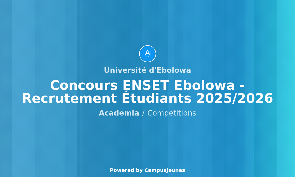 Recrutement d'Auditeurs Libres à l'ENSET d'Ebolowa pour l'Année Académique 2025/2026
