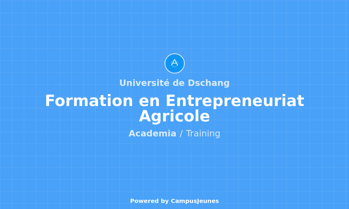 Formations à Distance de la FASA: Entrepreneuriat Agricole - Université de Dschang