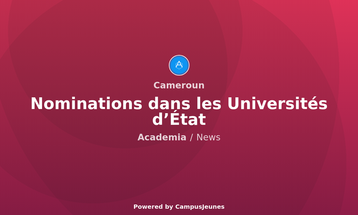 Le Président Paul Biya procède à un vaste mouvement de nominations dans les universités d'État