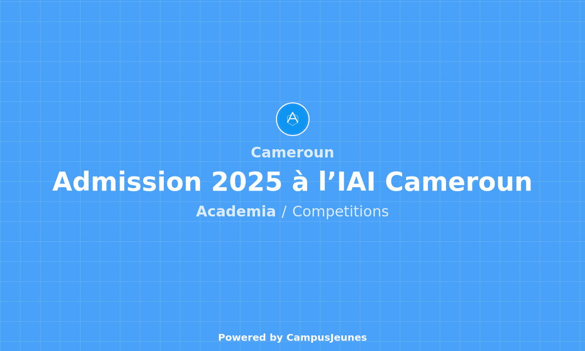 Admission 2025 à l'IAI Cameroun : des résultats étendus sur dix centres de formation