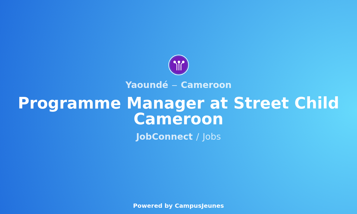 Recruitment Programme Manager at Street Child Cameroon