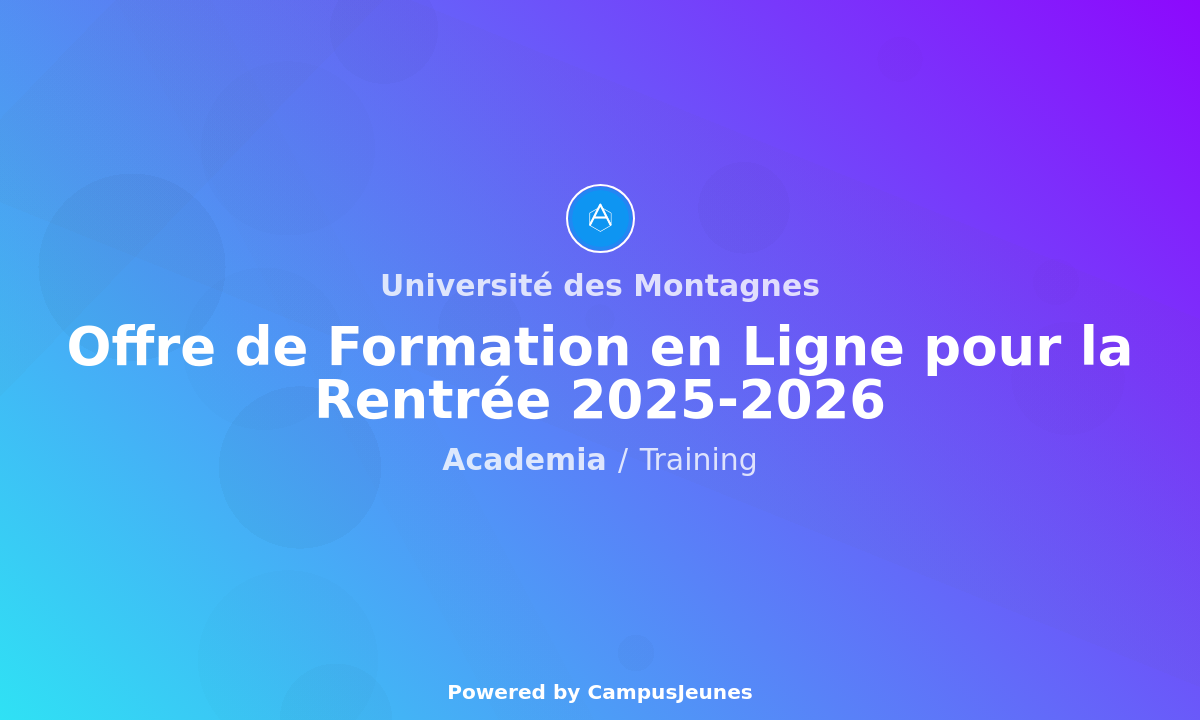 Université des Montagnes: Offre de Formation en Ligne pour la Rentrée 2025-2026