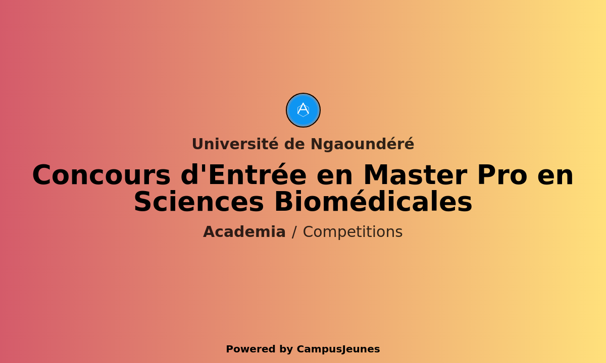 Concours d'Entrée en Master Pro en Sciences Biomédicales à l'Université de Ngaoundéré